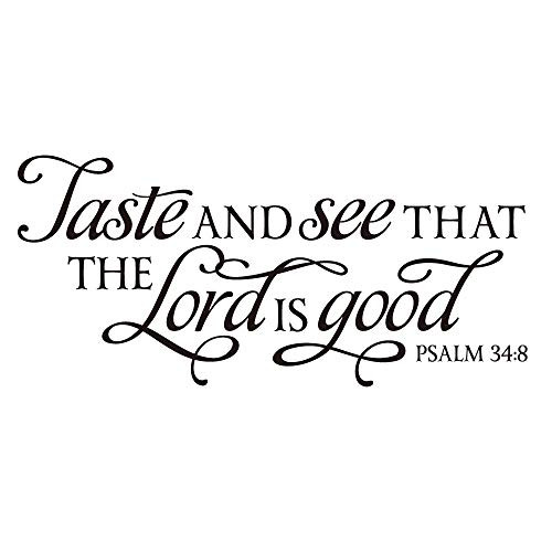 ZSSZ Taste and See That The Lord is Good Psalm 348 Vinyl Wall Decal Bible Verse Scripture Quotes Christian Motto Home Decor