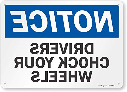 SmartSign  inchNotice - Drivers Chock Your Wheels inch Rear View Mirror Reverse Sign   10 inch x 14 inch Aluminum