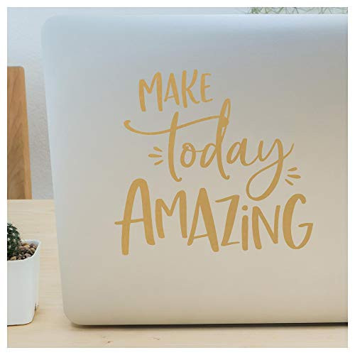 Make Today Amazing Motivational Vinyl Lettering Wall Decal Sticker  7.5 inch H x 8 inch L Metallic Gold