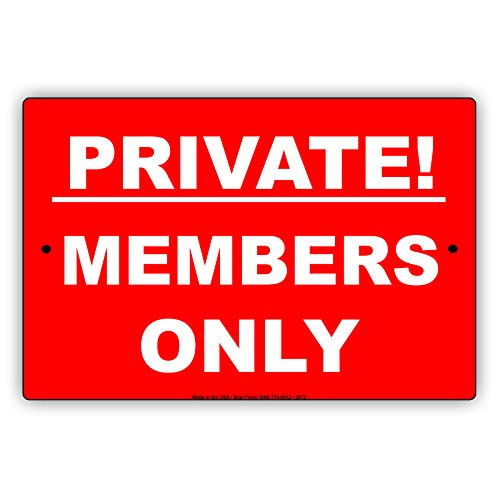 PRIVATE Members Only Private Property Keep Out Caution Alert Warning Notice Aluminum Note Metal 8 inchx12 inch Sign Plate