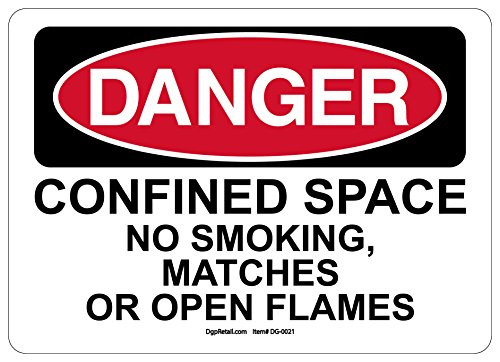 OSHA Danger Safety Sign CONFINED Space NO Smoking Matches Open Flames