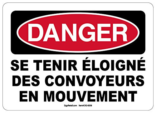 OSHA Danger Safety Sign French Stand Away from Moving Conveyor