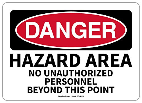 OSHA Danger Safety Sign Hazard Area NO Unauthorized Personnel Beyond
