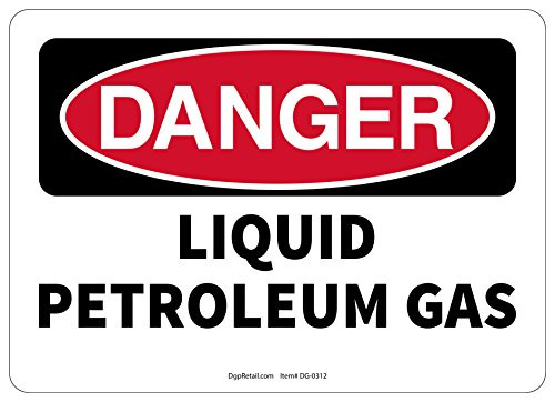 OSHA Danger Safety Sign Liquid Petroleum Gas