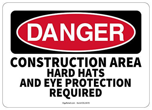 OSHA Danger Safety Sign Construction Area Hard Hats  and  Eye Protection Required