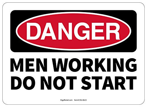 OSHA Danger Safety Sign Men Working DO NOT Start