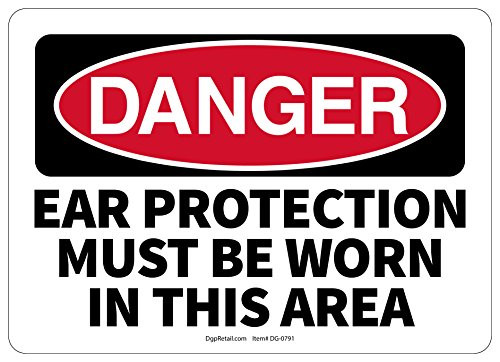 OSHA Danger Safety Sign Ear Protection Must BE Worn in This Area OSHA Danger Safety Sign Ear Protection Must BE Worn in This Area