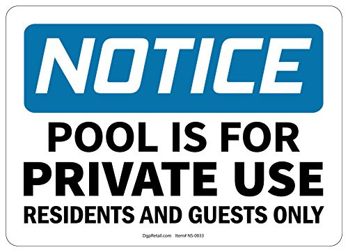 OSHA Notice Safety Sign Pool is for Private USE Residents and Guests ONLY 10x14