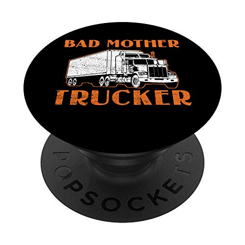 Bad Mother Trucker Truck Driver Gifts Trucker Gifts For Men PopSockets PopGrip Swappable Grip for Phones and Tablets Bad Mother Trucker Truck Driver Gifts Trucker Gifts For Men PopSockets PopGrip Swappable Grip for Phones and Tablets