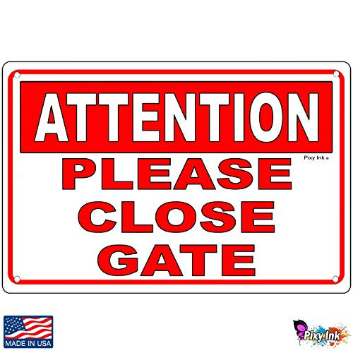 Attention Please Close Gate Enter Warning Safety Camera USA Metal Sign 4x6 Inches