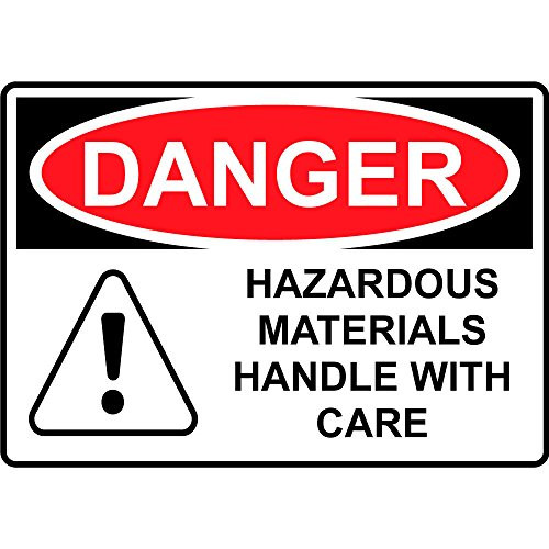 Danger Hazardous Materials Handle With Care LABEL DECAL STICKER Sticks to Any Surface 10x7