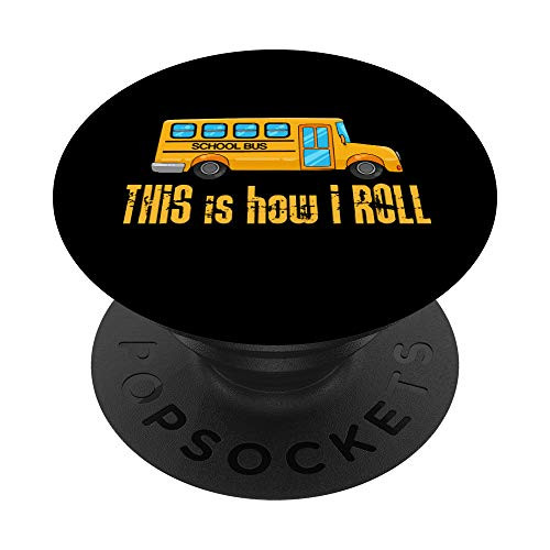 This Is How I Roll For School Bus Driver PopSockets Grip and Stand for Phones and Tablets This Is How I Roll For School Bus Driver PopSockets Grip and Stand for Phones and Tablets