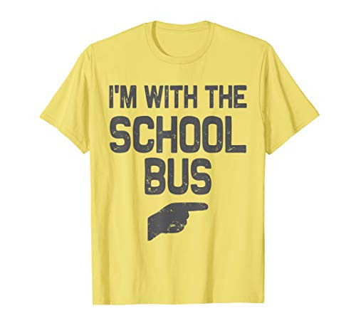 Im with the School Bus Driver Halloween Costume T-Shirt