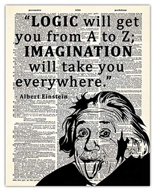 Inspirational Wall Art Albert Einstein Quote Logic Will Get You From A to Z Motivational Wall Art Posters - 8x10 Unframed Positive Quotes Print a Unique Gift Idea for Home and Office Wall Decor