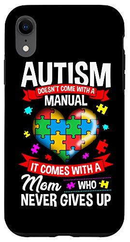 iPhone XR Autism Mom Phone Case Autism Doesnt Come With A Manual Case