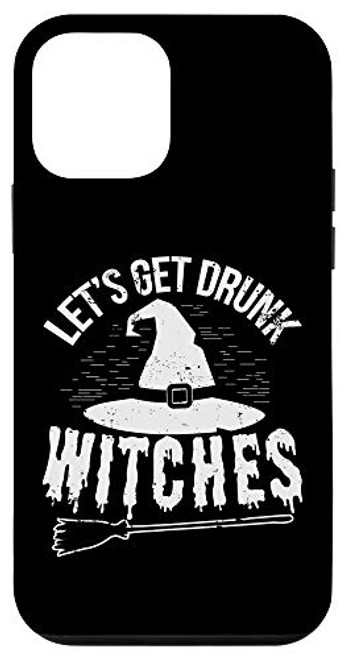 iPhone 12 mini Let_S Get Drunk Witches Case iPhone 12 mini Let_S Get Drunk Witches Case