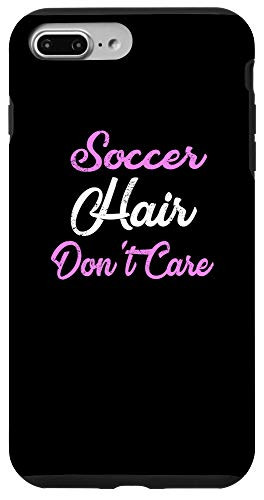 iPhone 7 Plus 8 Plus Soccer Hair Dont Care Phone Case Funny Soccer Women Case
