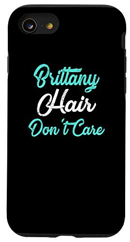 iPhone SE  2020    7   8 BRITTANY Hair Dont Care Phone Case Name Case