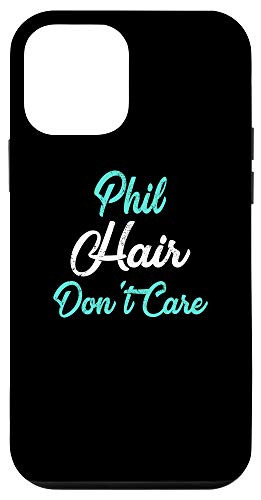 iPhone 12 mini PHIL Hair Dont Care Phone Case Name Case