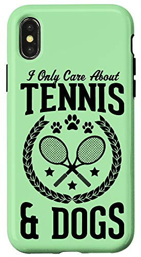 iPhone X XS I Only Care About Tennis And Dogs Funny Tennis Player Gift Case