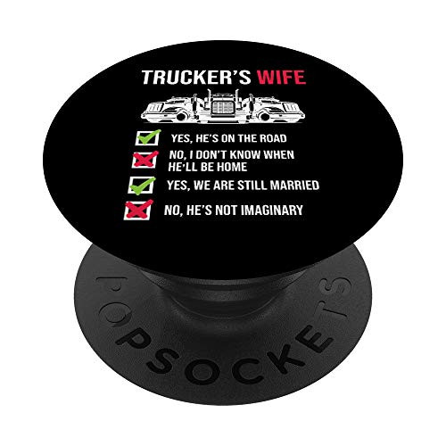 Funny Truck Driver Truckers Wife Gift PopSockets Grip and Stand for Phones and Tablets Funny Truck Driver Truckers Wife Gift PopSockets Grip and Stand for Phones and Tablets