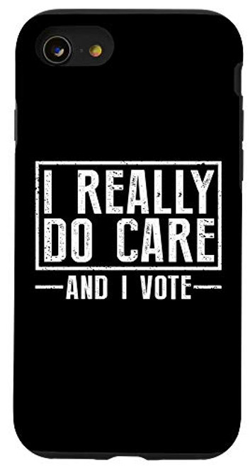 iPhone SE 2020 7 8 I Really Do Care And I Vote Political Protest Gift Case iPhone SE 2020 7 8 I Really Do Care And I Vote Political Protest Gift Case