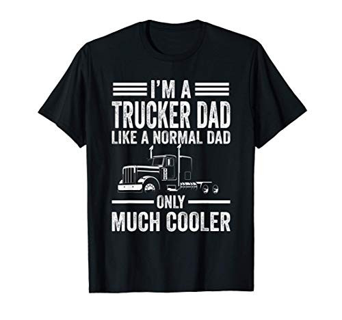 Mens Trucker Dad Truck Driver Papa Fathers Day Gift T-Shirt