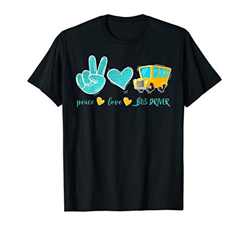 Peace Love Bus Drivers T-Shirt Cute School Bus Driver Pride T-Shirt