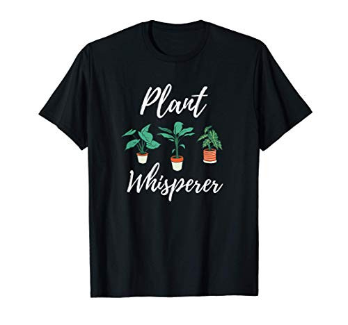Plant Whisperer Cute Hobby Gardener Garden Lover Gift T-Shirt Plant Whisperer Cute Hobby Gardener Garden Lover Gift T-Shirt