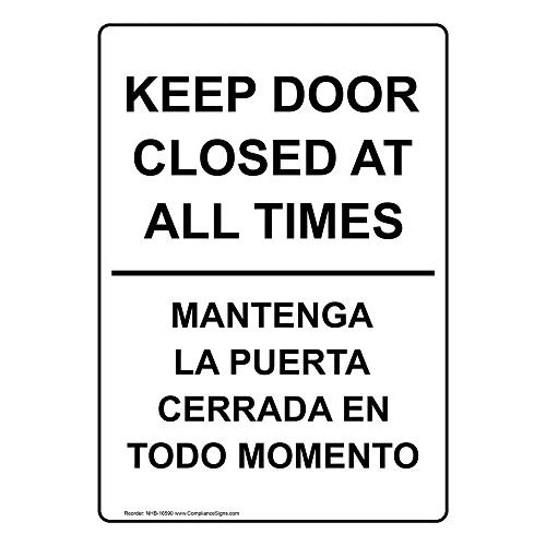 Keep Door Closed at All Times Bilingual Sign 10x7 in. Plastic for Enter Exit Made in USA by ComplianceSigns