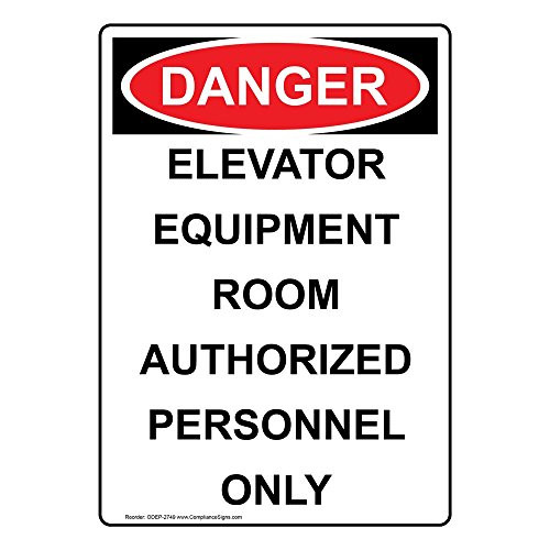 Vertical Danger Elevator Equipment Room Authorized Personnel Only OSHA Safety Sign 10x7 in. Plastic by ComplianceSigns