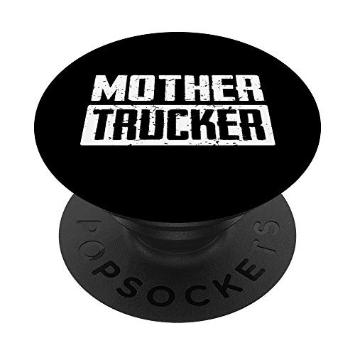 Mother Trucker - Funny Truck Driver Design PopSockets Grip and Stand for Phones and Tablets Mother Trucker - Funny Truck Driver Design PopSockets Grip and Stand for Phones and Tablets