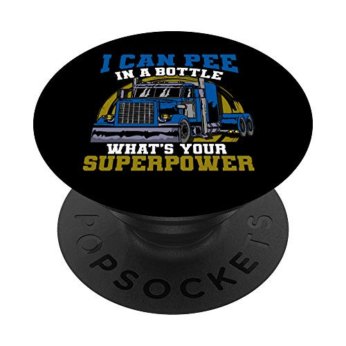 Trucker Truck Truck Driver Pee In a Bottle PopSockets PopGrip Swappable Grip for Phones  and  Tablets