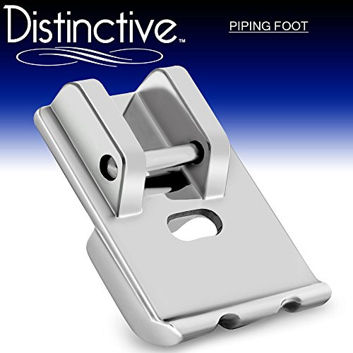 Distinctive Piping Sewing Machine Presser Foot - Fits All Low Shank Snap-On Singer, Brother, Babylock, Euro-Pro, Janome, Kenmore, White, Juki, New Home, Simplicity, Elna and More! Distinctive Piping Sewing Machine Presser Foot - Fits All Low Shank Snap-On Singer, Brother, Babylock, Euro-Pro, Janome, Kenmore, White, Juki, New Home, Simplicity, Elna and More!