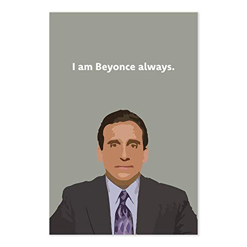 Michael Scott Beyonce Quote Poster - I Am Beyonce Always - Funny The Office TV Show Art
