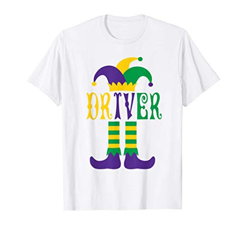 Driver Mardi Gras Funny Jester Hat Family Matching Carnival T-Shirt Driver Mardi Gras Funny Jester Hat Family Matching Carnival T-Shirt