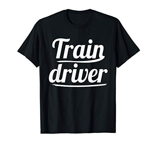 train driver trains railway railroad rail track traffic gift T-Shirt