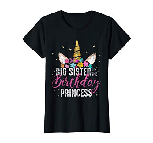 Big Sister Of The Birthday Princess Gift Unicorn Birthday T-Shirt Big Sister Of The Birthday Princess Gift Unicorn Birthday T-Shirt