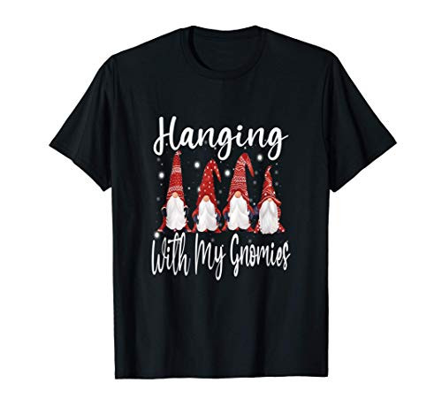 Hanging With My Gnomies Christmas - Funny Garden Gnomes T-Shirt Hanging With My Gnomies Christmas - Funny Garden Gnomes T-Shirt