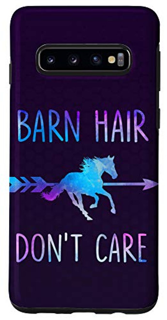 Galaxy S10 Funny Horse Lover Gift BARN HAIR DONT CARE Horse Rider Girl Case Galaxy S10 Funny Horse Lover Gift BARN HAIR DONT CARE Horse Rider Girl Case
