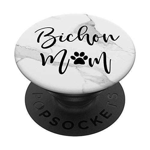 Bichon Frise Mom Bichon Mom Bichon Frise Mom phone grip PopSockets PopGrip Swappable Grip for Phones  and  Tablets