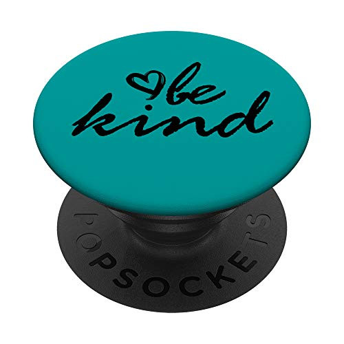 Black Be Kind Teal PopSockets PopGrip Swappable Grip for Phones  and  Tablets