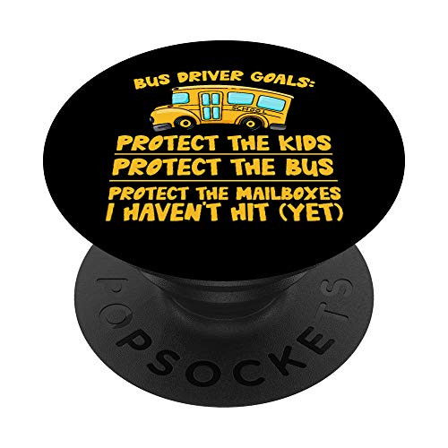Bus Driver Goals - School Bus Driver PopSockets Grip and Stand for Phones and Tablets