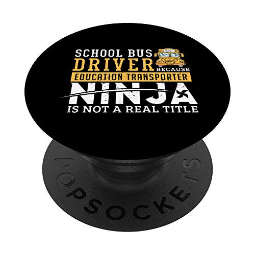 Funny School Bus Driver Gift Driving Ninja Transportation PopSockets Grip and Stand for Phones and Tablets