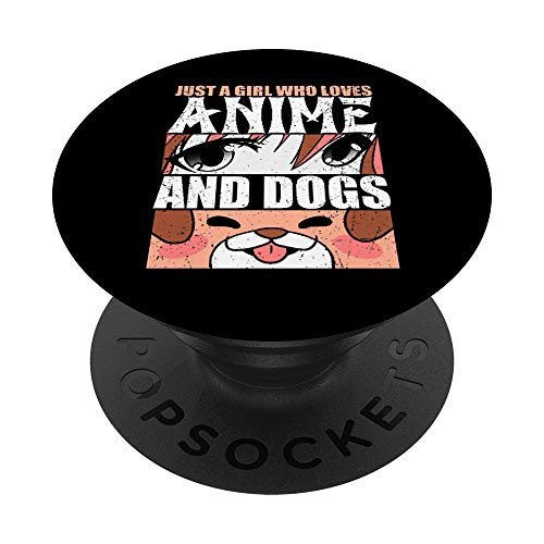 Just a Girl Who Loves Anime and Dogs PopSockets PopGrip Swappable Grip for Phones  and  Tablets