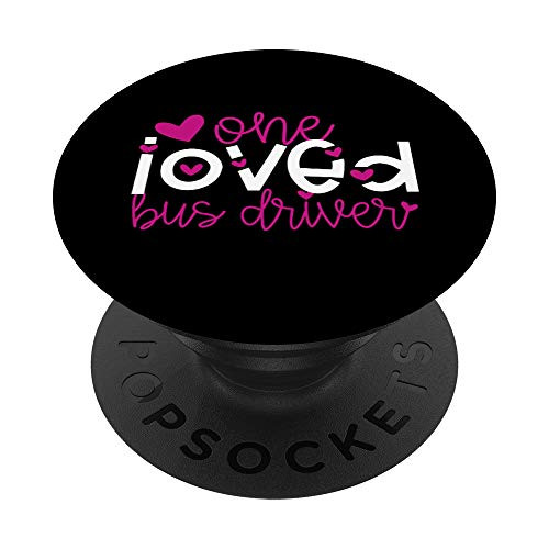 One Loved Bus Driver Valentine Gift for Her School Team PopSockets Grip and Stand for Phones and Tablets
