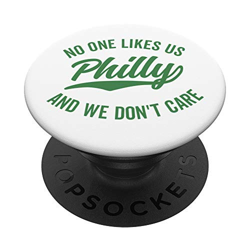 Philly No One Likes Us And We Dont Care PopSockets PopGrip Swappable Grip for Phones  and  Tablets