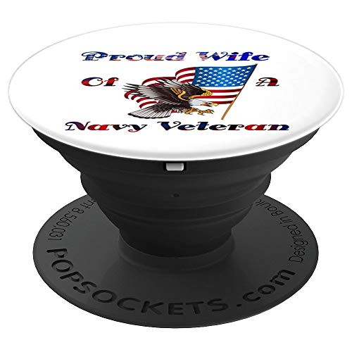 Proud Wife Of A Navy Veteran Patriotic Tops And Phone Grip PopSockets Grip and Stand for Phones and Tablets