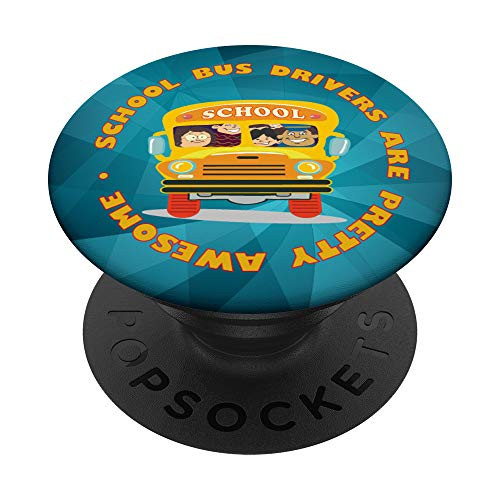 School Bus Drivers Are Awesome Gifts Bus Drivers Gifts PopSockets Grip and Stand for Phones and Tablets