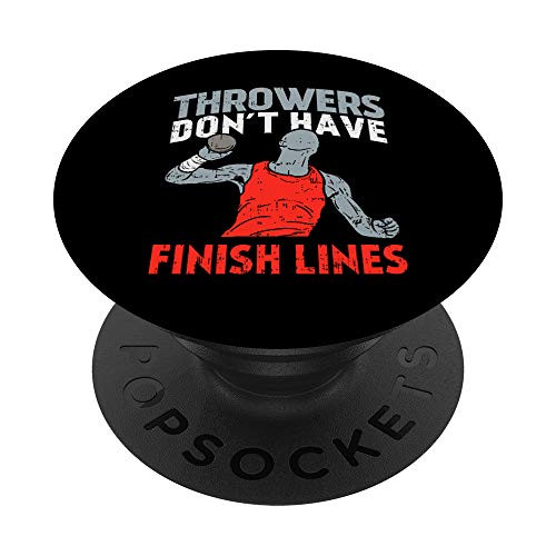 Throwers Dont Have Finish Lines For Track  and  Field Athletes PopSockets PopGrip Swappable Grip for Phones  and  Tablets